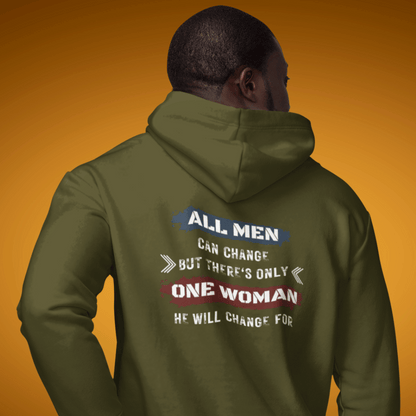 ALL MEN CAN CHANGE Hoodie